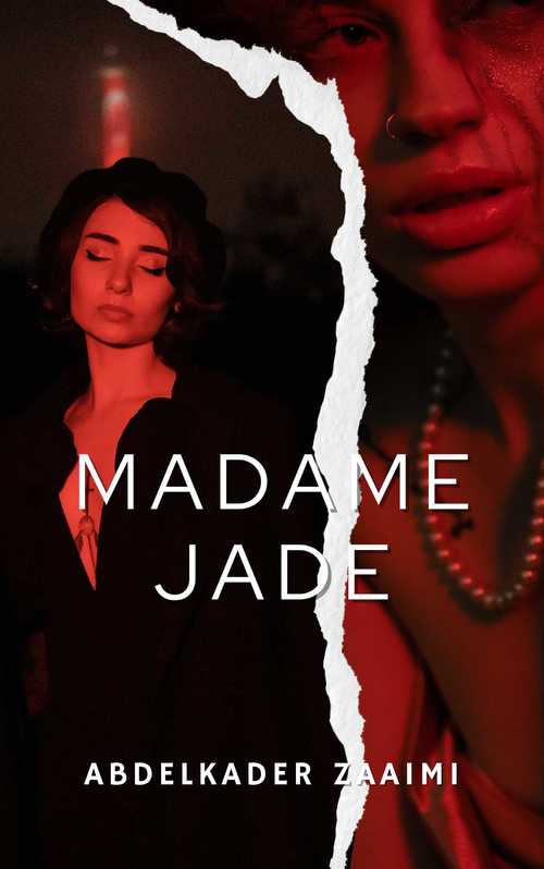 Couverture ebook de Madame Jade, de Abdelkader Zaaimi