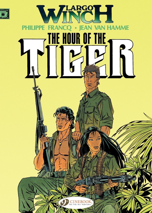 Couverture ebook de Largo Winch - Volume 4 - The Hour of the Tiger, de Jean Van Hamme, Philippe Francq