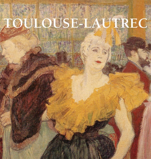 Couverture ebook de Toulouse-Lautrec, de Nathalia Brodskaya