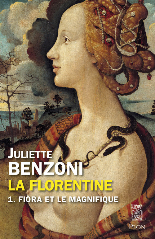 Couverture ebook de La Florentine - tome 1 - Fiora et le magnifique, de Juliette Benzoni