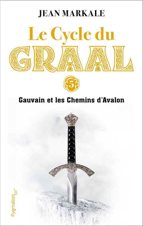 Couverture ebook de Le Cycle du Graal (Tome 5) - Gauvain et les Chemins d'Avalon, de Jean Markale