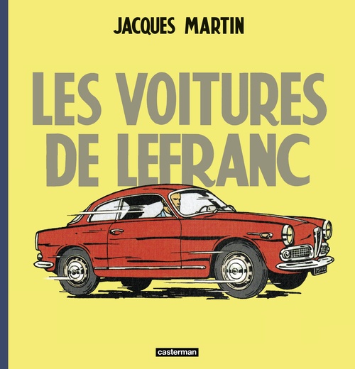 ebook cover of Les voitures de Lefranc, by Xavier Chimits, Roger Seiter, Jacques Martin