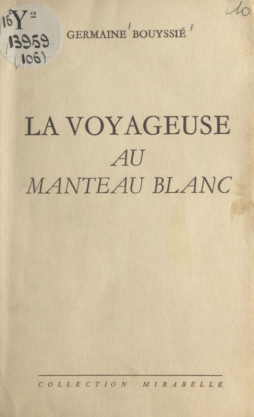 Couverture ebook de La voyageuse au manteau blanc, de Germaine Bouyssie