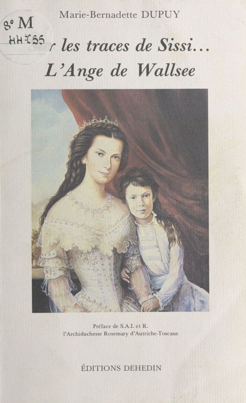 Couverture ebook de Sur les traces de Sissi... L'Ange de Wallsee, de Marie-Bernadette Dupuy