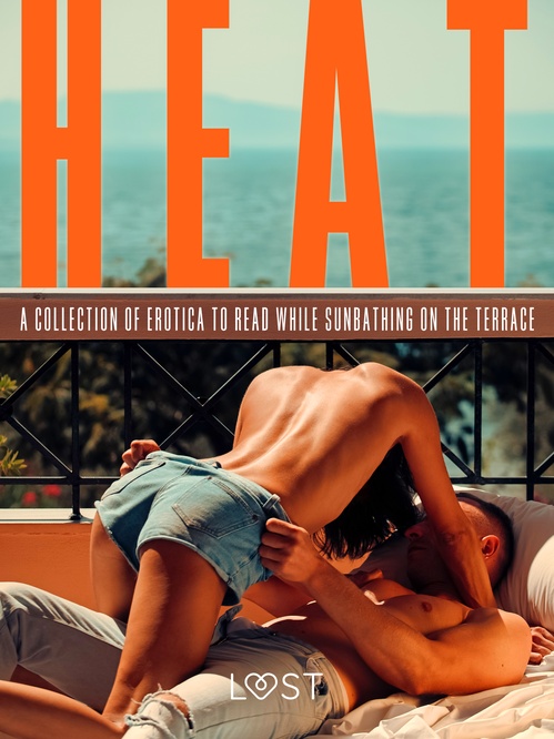 ebook cover of Heat: A Collection of Erotica to Read While Sunbathing on the Terrace, by Alexandra Sodergran, Ane-Marie Kjeldberg Klahn, Anita Bang, Beatrice Nielsen, Elena Lund, Erika Lust, Lisa Vild, Olrik