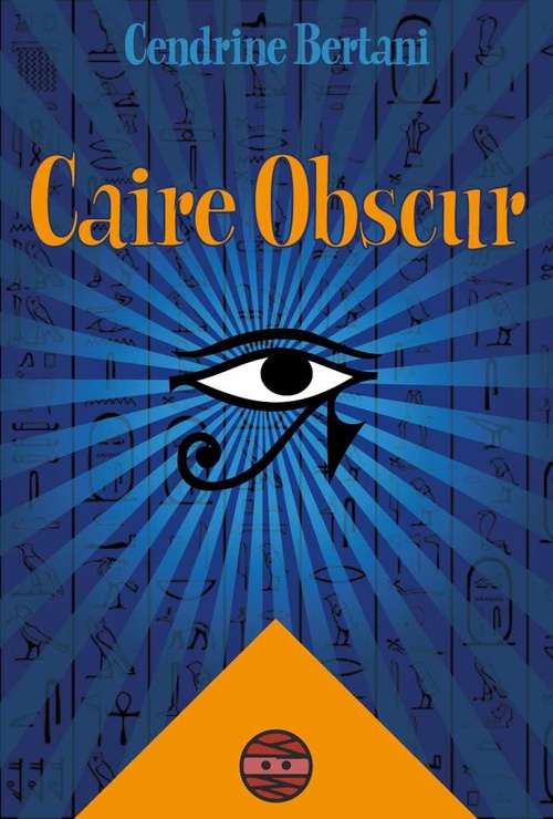 Couverture ebook de Caire Obscur, de Cendrine BERTANI