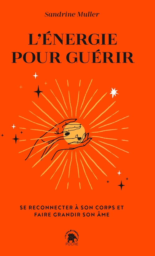Couverture ebook de L'énergie pour guérir, de Sandrine Muller