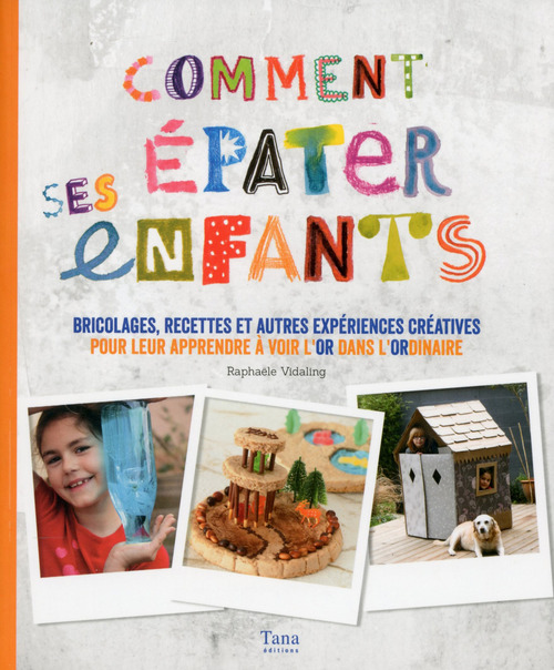 Couverture ebook de Comment épater ses enfants, de Raphaële Vidaling