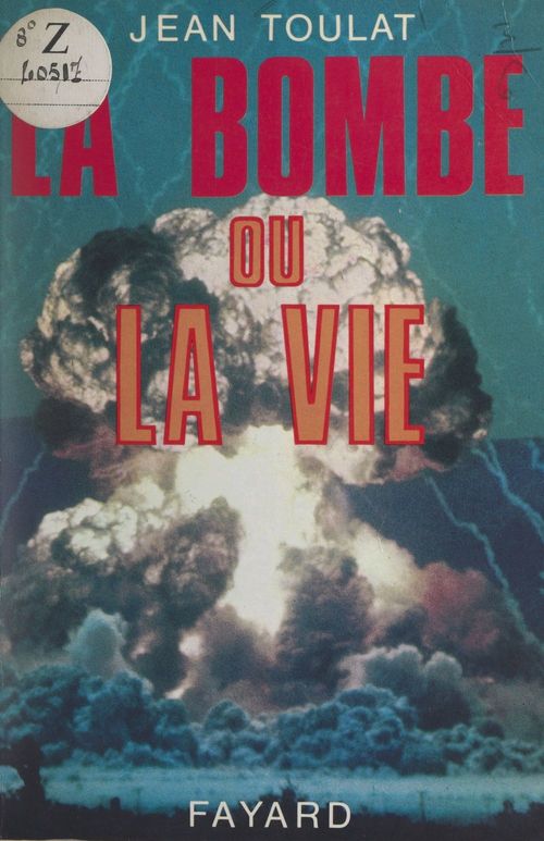 ebook cover of La bombe ou la vie, by Jean Toulat