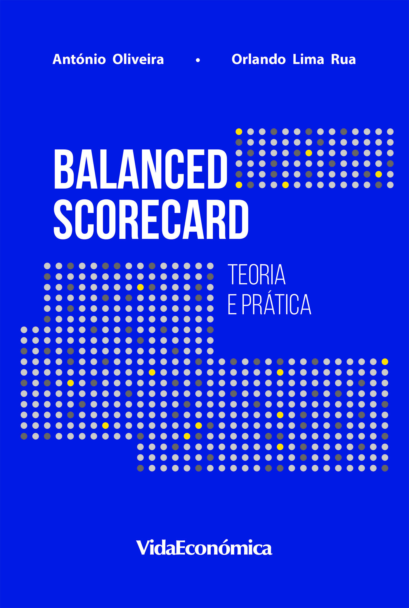ebook cover of Balanced Scorecard, by Antonio Oliveira, Orlando Lima Rua