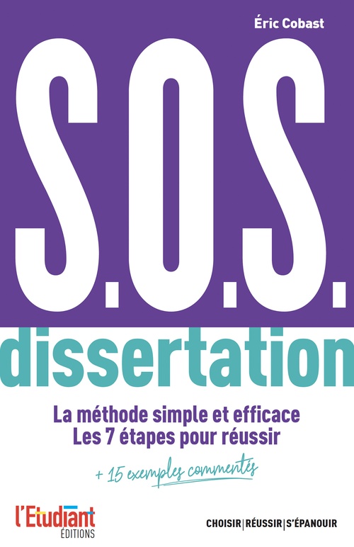 ebook cover of S.O.S. dissertation - Les 7 étapes pour réussir, by Eric Cobast