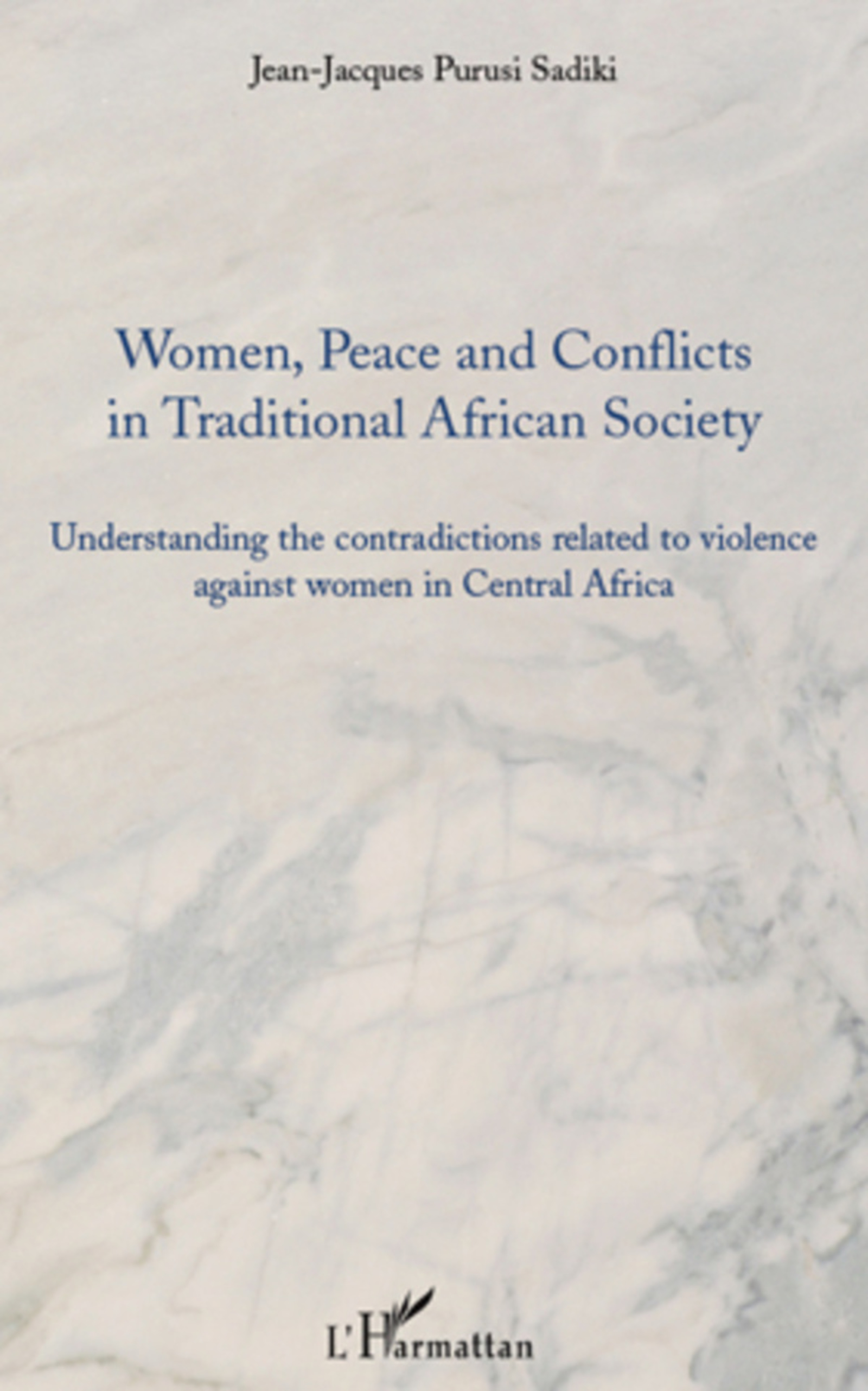 ebook cover of Women, peace and conflicts in traditional African society, by Jean-jacques Purisi sadiki