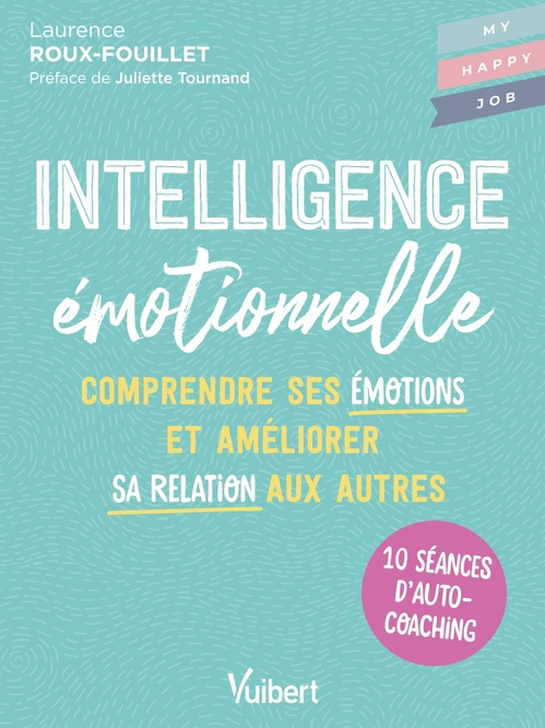Couverture ebook de Intelligence émotionnelle, de Laurence  Roux-Fouillet