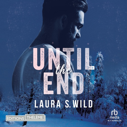 audiobook cover of Until the End, by Laura S. Wild