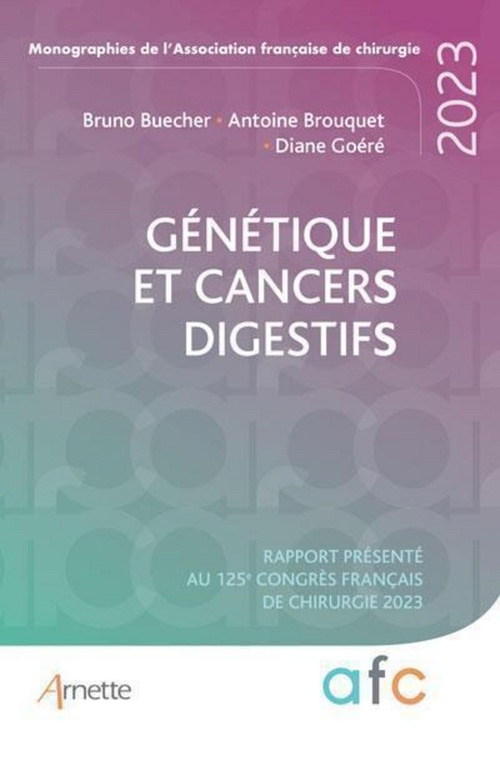 ebook cover of Génétique et cancers digestifs, by Bruno Buecher, Antoine Brouquet, Diane Goéré