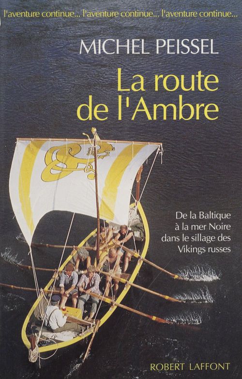 ebook cover of La Route de l'ambre, by Michel Peissel