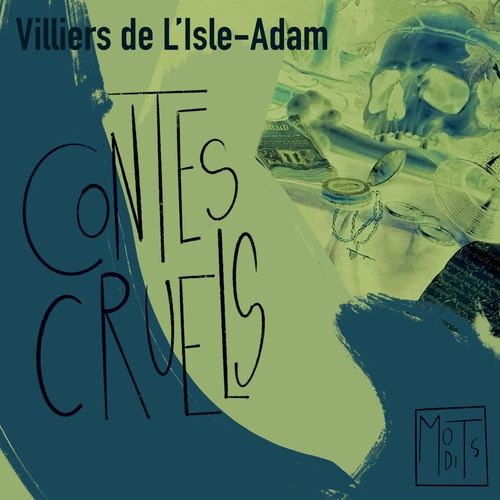 audiobook cover of Contes Cruels, by Auguste De Villiers De L'Isle-Adam
