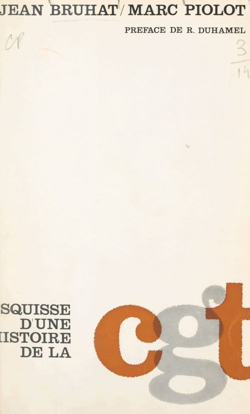 ebook cover of Esquisse d'une histoire de la CGT (1895-1965), by Jean Bruhat, Marc Piolot