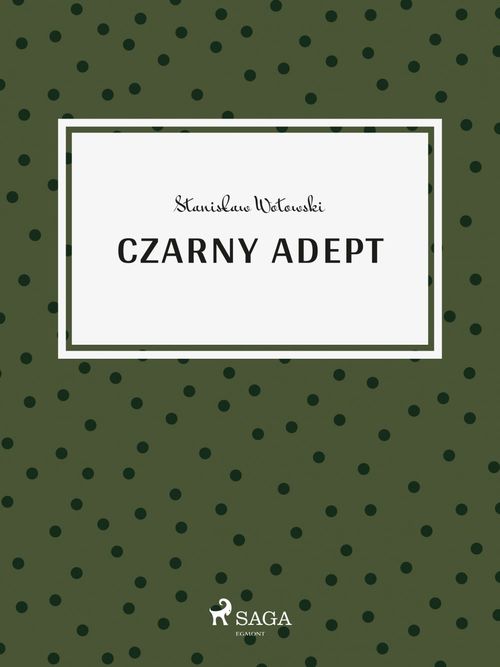 ebook cover of Czarny adept, by Stanislaw Wotowski
