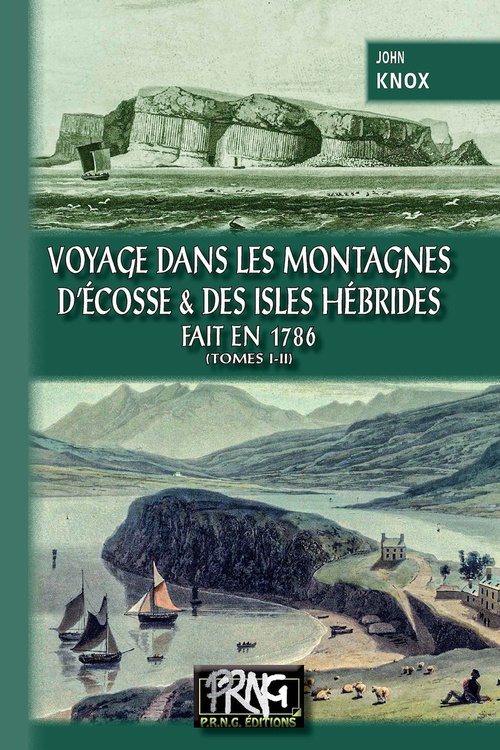 Couverture ebook de Voyage dans les Montagnes d'Ecosse et des Isles Hébrides, fait en 1786 (Tomes 1-2), de John Knox