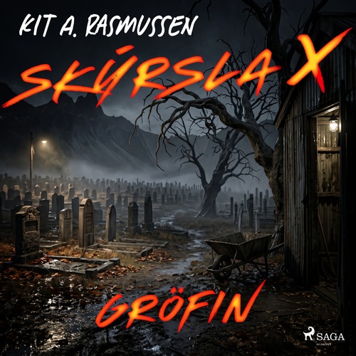audiobook cover of Skýrsla X - Gröfin, by Kit A. Rasmussen