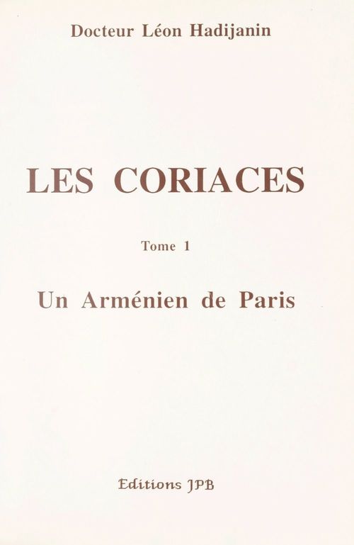 ebook cover of Les coriaces (1). Un Arménien de Paris, by Leon Hadijanin
