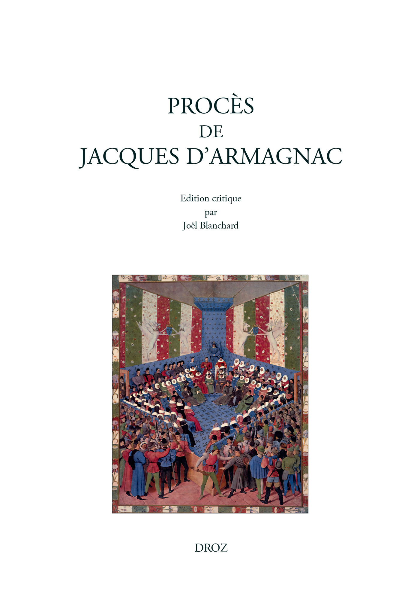 Couverture ebook de Procès de Jacques d'Armagnac, de Joel Blanchard
