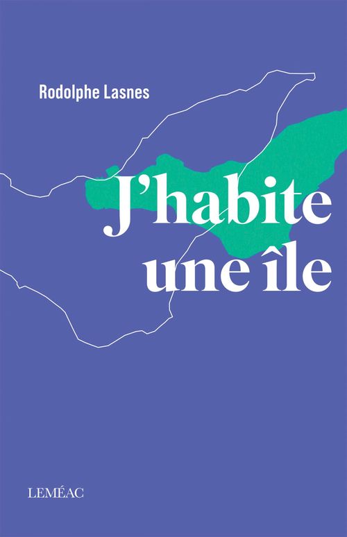 Couverture ebook de J'habite une île, de Rodolphe Lasnes