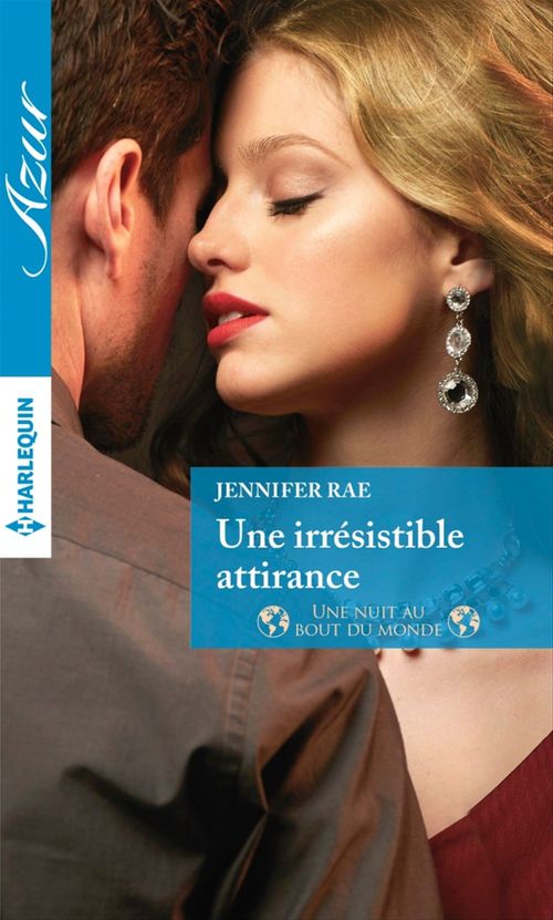 ebook cover of Une irrésistible attirance, by Jennifer Rae