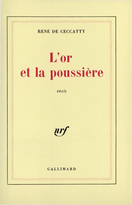 ebook cover of L'or et la poussière, by René de Ceccatty