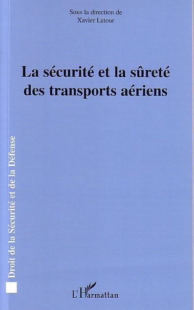 ebook cover of La sécurité et la sûreté des transports aériens, by Xavier Latour