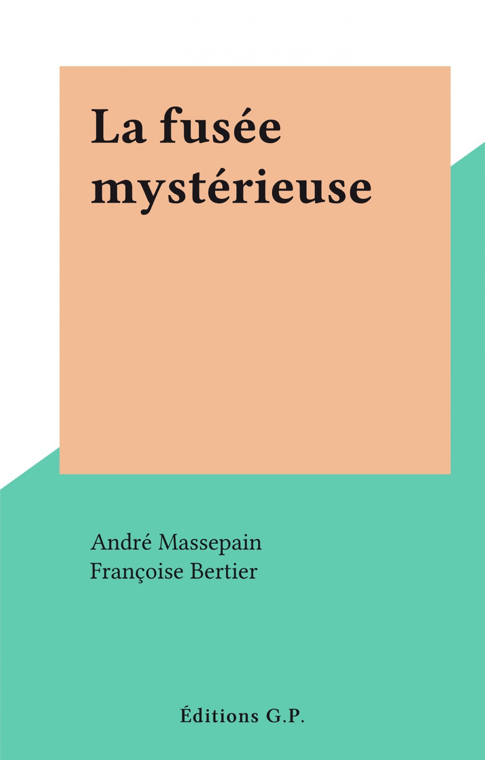 Couverture ebook de La fusée mystérieuse, de Andre Massepain