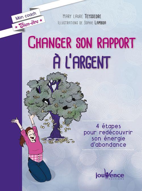 ebook cover of Changer son rapport à l'argent, by Mary Laure Teyssedre, Sophie Lambda