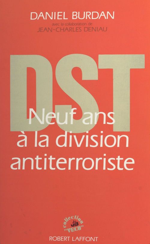 Couverture ebook de DST : neuf ans à la division antiterroriste, de Collectif