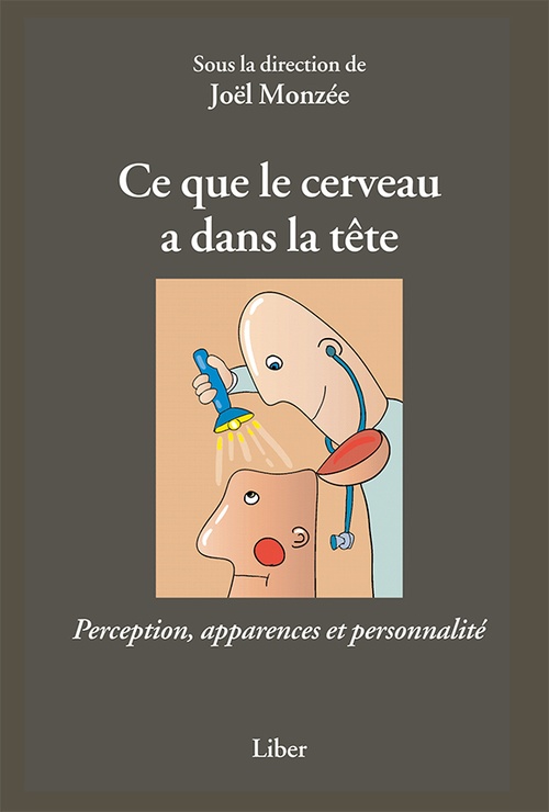 ebook cover of Ce que le cerveau a dans la tête, by Joël Monzée
