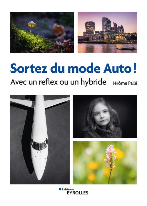 Couverture ebook de Sortez du mode Auto !, de Jérôme Pallé