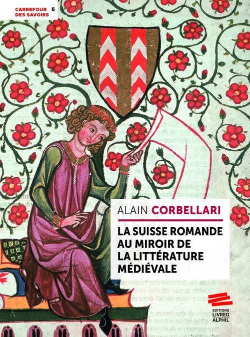 ebook cover of La Suisse romande au miroir de la littérature médiévale, by Alain Corbellari