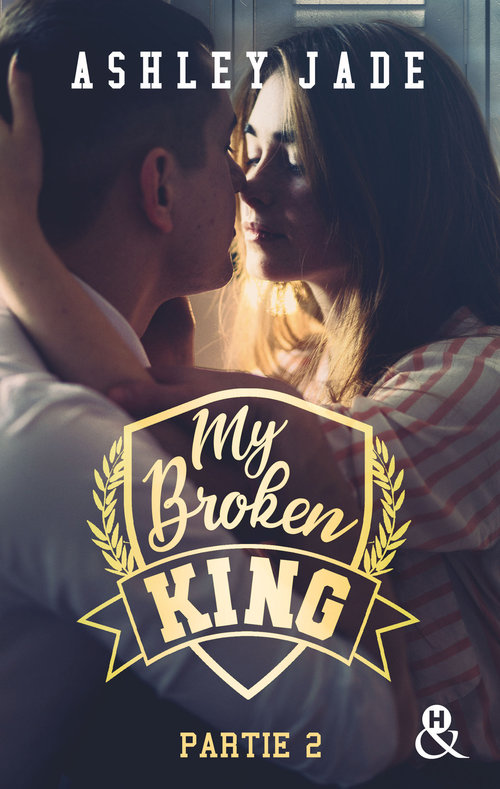 ebook cover of My Broken King - Tome 2, by Ashley Jade
