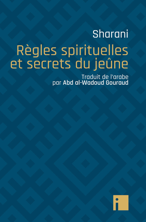ebook cover of Règles spirituelles et secrets du jeûne, by Sharani, Abd Al-Wadoud Gouraud