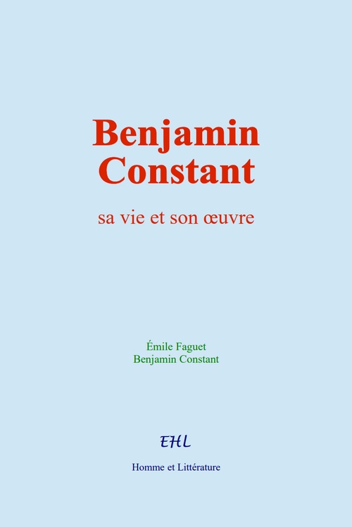 Couverture ebook de Benjamin Constant, de Benjamin Constant, Emile Faguet