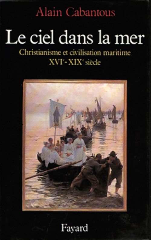 ebook cover of Le Ciel dans la mer, by Alain Cabantous
