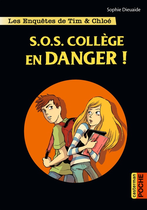 Couverture ebook de Les enquêtes de Tim et Chloé (Tome 4) - SOS Collège en danger !, de Sophie Dieuaide, Alberto Pagliaro