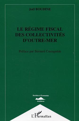 ebook cover of Le régime fiscal des collectivités d'outre-mer, by Joël Boudine