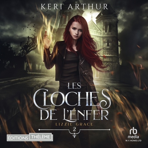 Couverture audiobook de Les cloches de l'enfer: Lizzie Grace, T2, de Keri Arthur