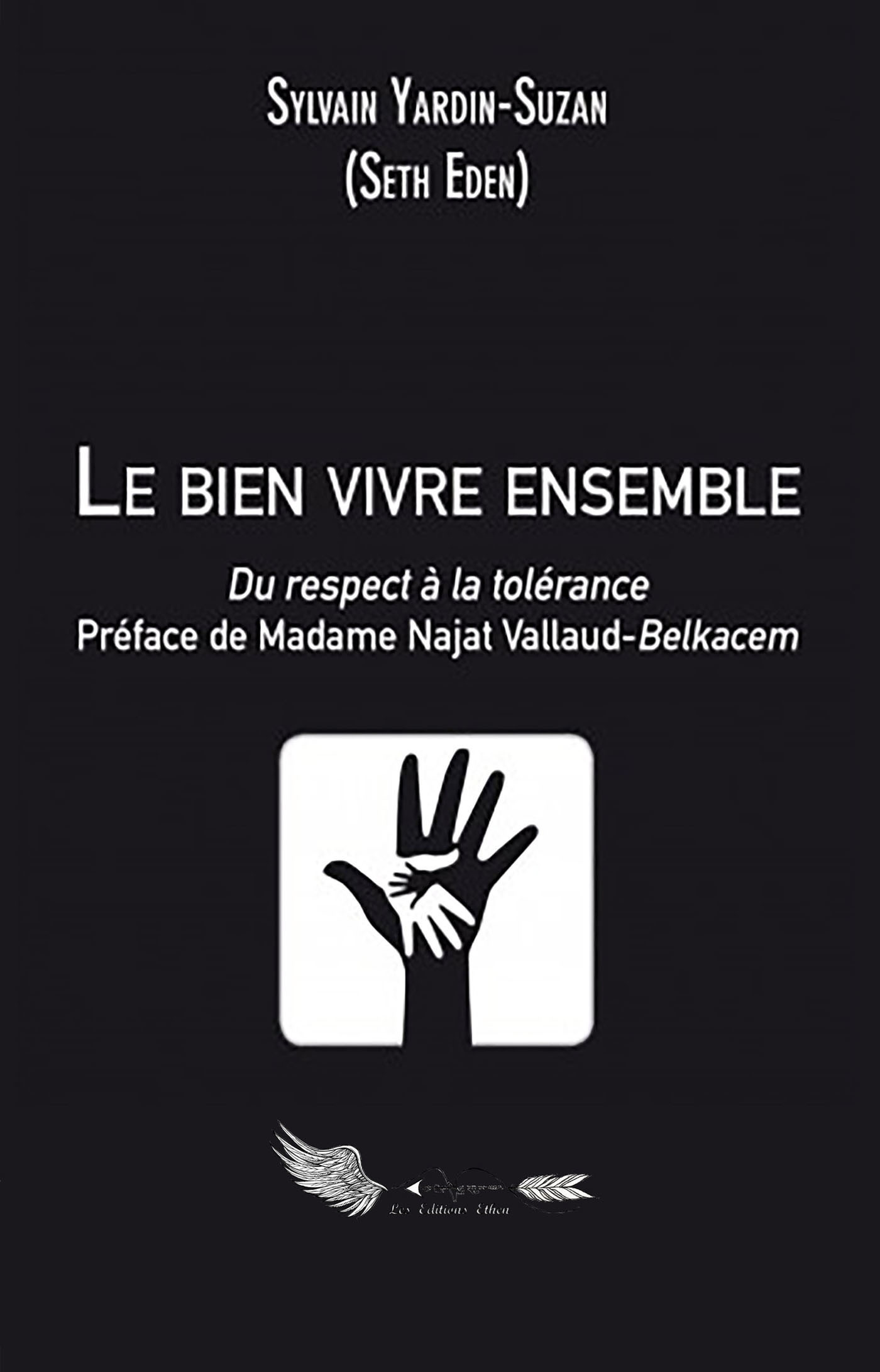 Couverture ebook de Le bien vivre ensemble, de Les Editions Ethen Sylvain Yardin