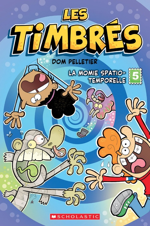 ebook cover of Les timbrés : N° 5 - La momie spatio-temporelle, by Dom Pelletier