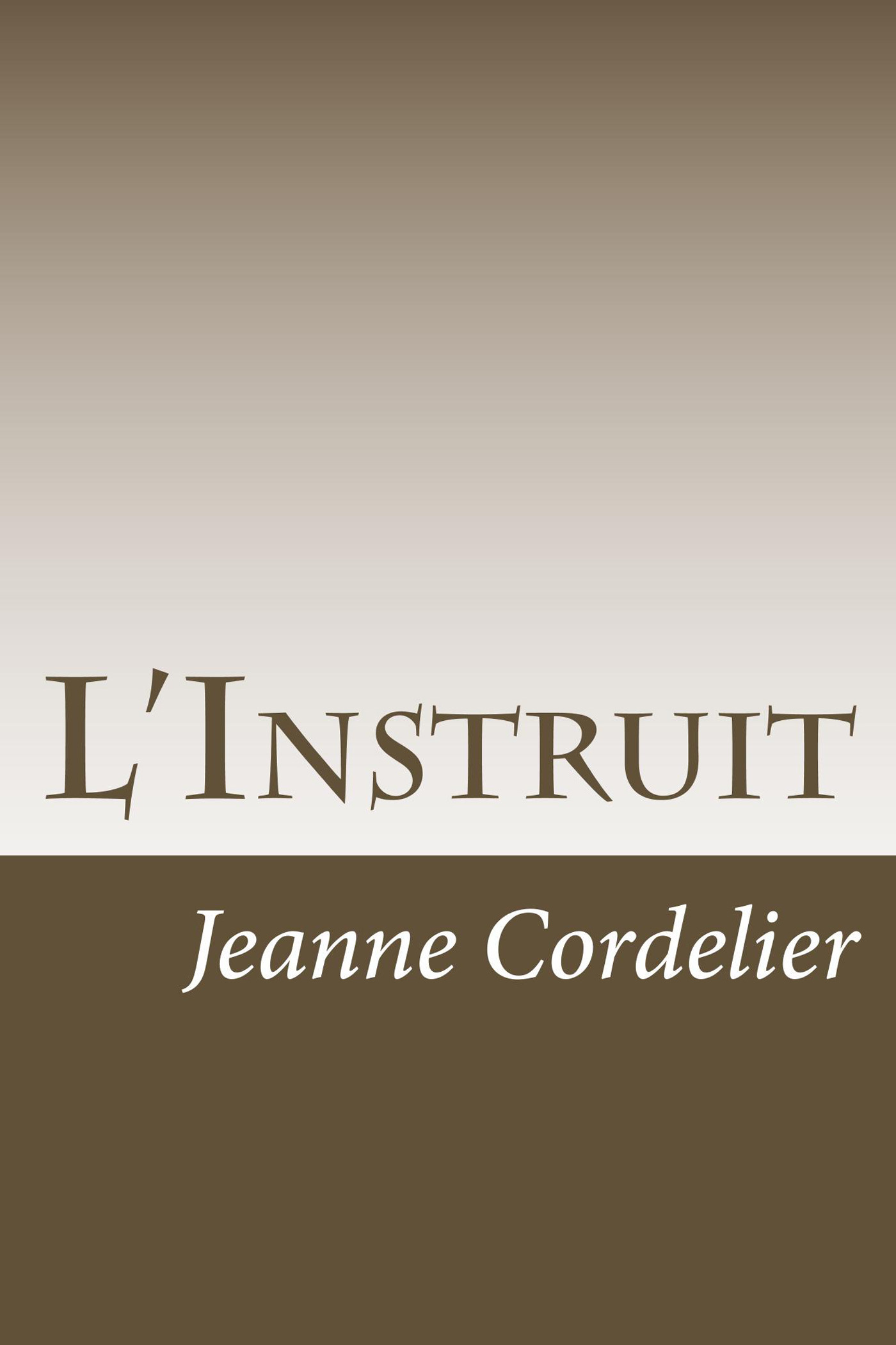 ebook cover of L'Instruit, by Jeanne Cordelier
