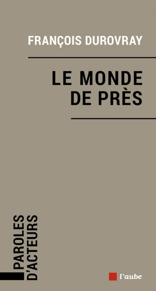 Couverture ebook de Le monde de près, de Francois Durovray