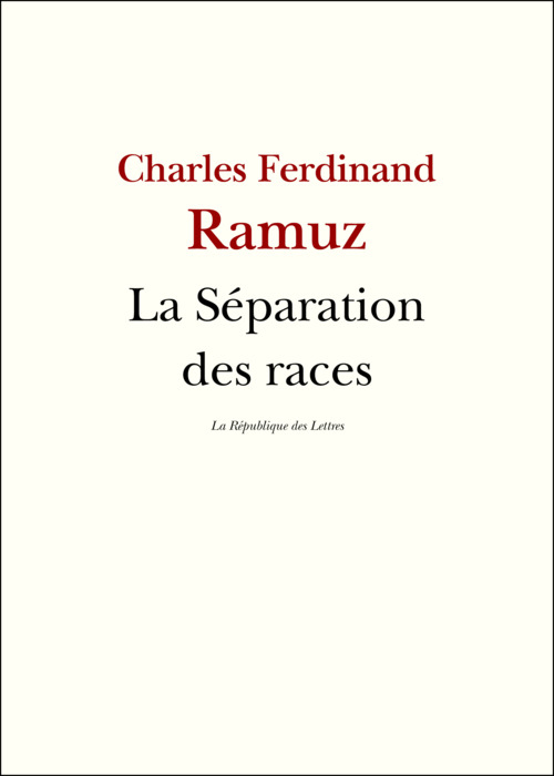 Couverture ebook de La Séparation des races, de Charles-Ferdinand Ramuz