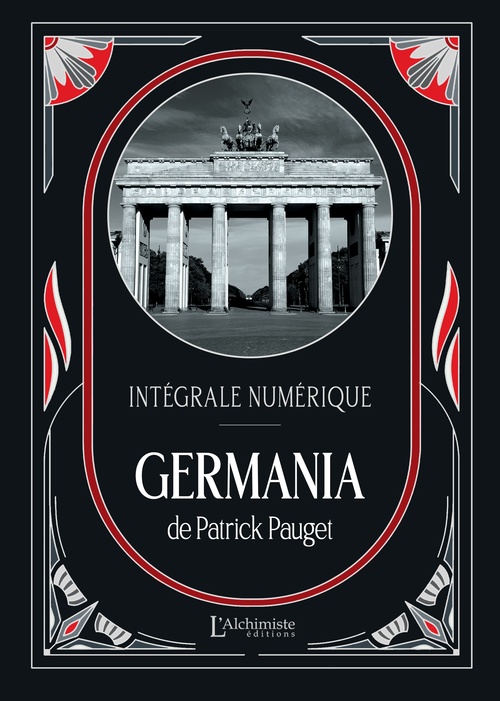 Couverture ebook de Les Chroniques de Germania - L'intégrale (Tomes 1 à 4), de Patrick Pauget